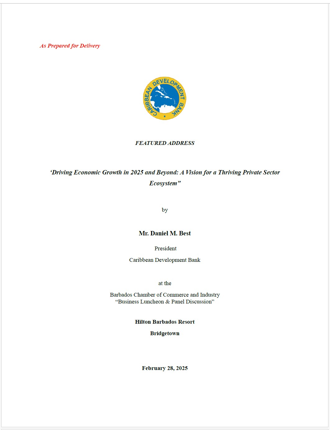 Cover page of a featured address titled 'Driving Economic Growth in 2025 and Beyond: A Vision for a Thriving Private Sector Ecosystem' by Mr. Daniel M. Best, President of the Caribbean Development Bank. Delivered at the Barbados Chamber of Commerce and Industry 'Business Luncheon & Panel Discussion' on February 28, 2025, at the Hilton Barbados Resort, Bridgetown. The page includes the Caribbean Development Bank logo at the top center.