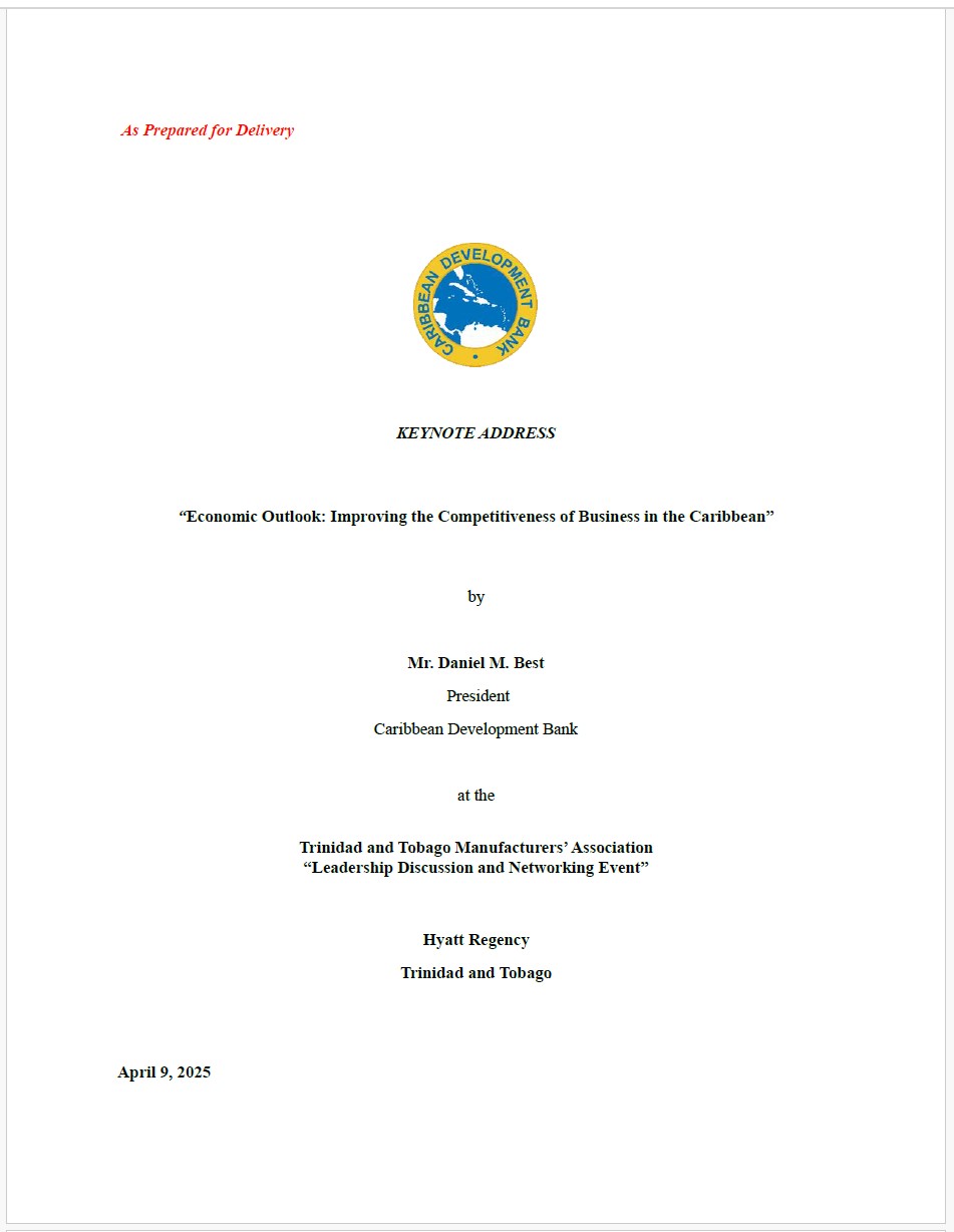 Cover page of the keynote address titled 'Economic Outlook: Improving the Competitiveness of Business in the Caribbean' delivered by Mr. Daniel M. Best, President of the Caribbean Development Bank, at the Trinidad and Tobago Manufacturers' Association Leadership Discussion and Networking Event, held at the Hyatt Regency, Trinidad and Tobago, on April 9, 2025.