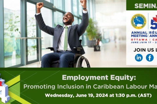 Seminar 1 – Employment Equity: Promoting Inclusion in Caribbean Labour Markets